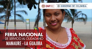 Feria Nacional de Servicio al Ciudadano - Manaure Guajira