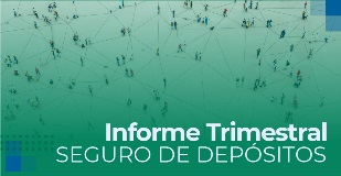 Informe del Seguro de Depósitos - Fogafín